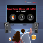 Travel Korea @Home with Netflix