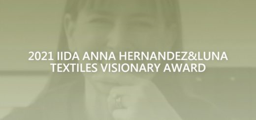 2021 IIDA ANNA HERNANDEZ&LUNA TEXTILES VISIONARY AWARD