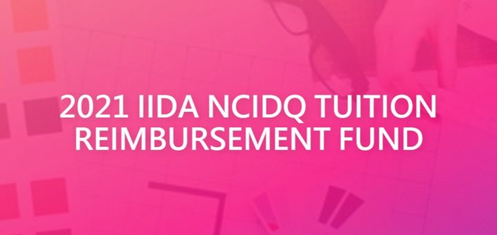 2021 IIDA NCIDQ TUITION REIMBURSEMENT FUND
