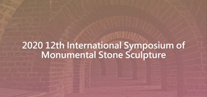 2020 12th International Symposium ofMonumental Stone Sculpture