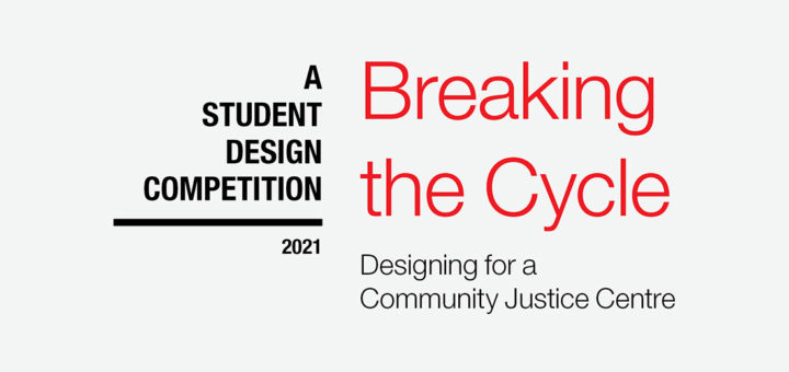 BREAKING THE CYCLE DESIGNING FOR A COMMUNITY JUSTICE CENTRE