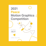 2021 Peace Motion Graphics Competition