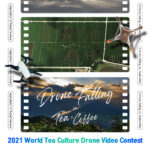 2021 World Tea Culture Drone Video Contest