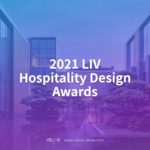 2021 LIV Hospitality Design Awards