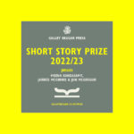 2022-2023 The Galley Beggar Press Short Story Prize