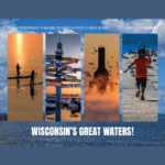 2023 WISCONSIN’S GREAT WATERS ANNUAL PHOTO CONTEST AND WRITING PROJECT