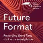 2025 Sony Future Filmmaker Awards – Future Format